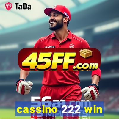 cassino 222 win